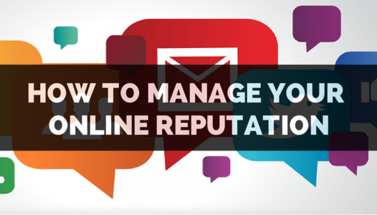 How do you manage your online reputation